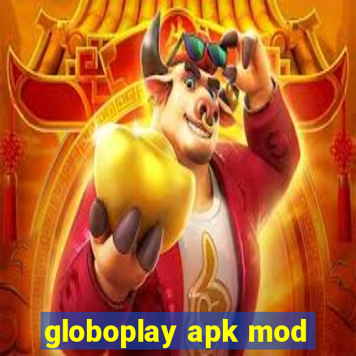 globoplay apk mod